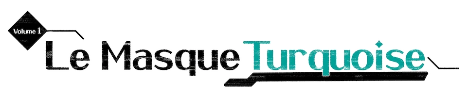 Le Masque Turquoise